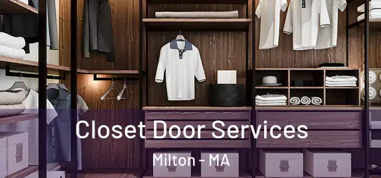 Closet Door Services Milton - MA