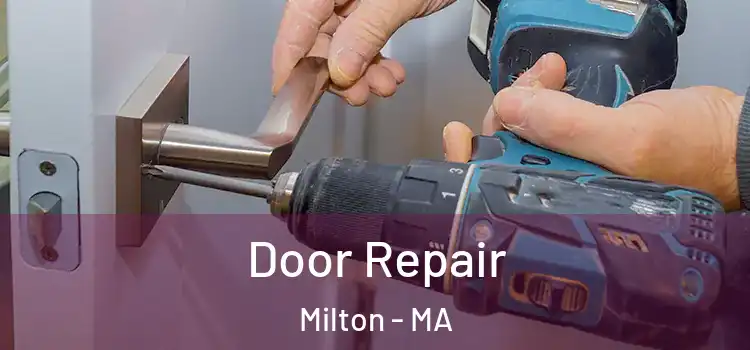 Door Repair Milton - MA