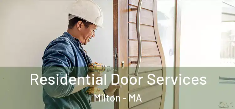 Residential Door Services Milton - MA